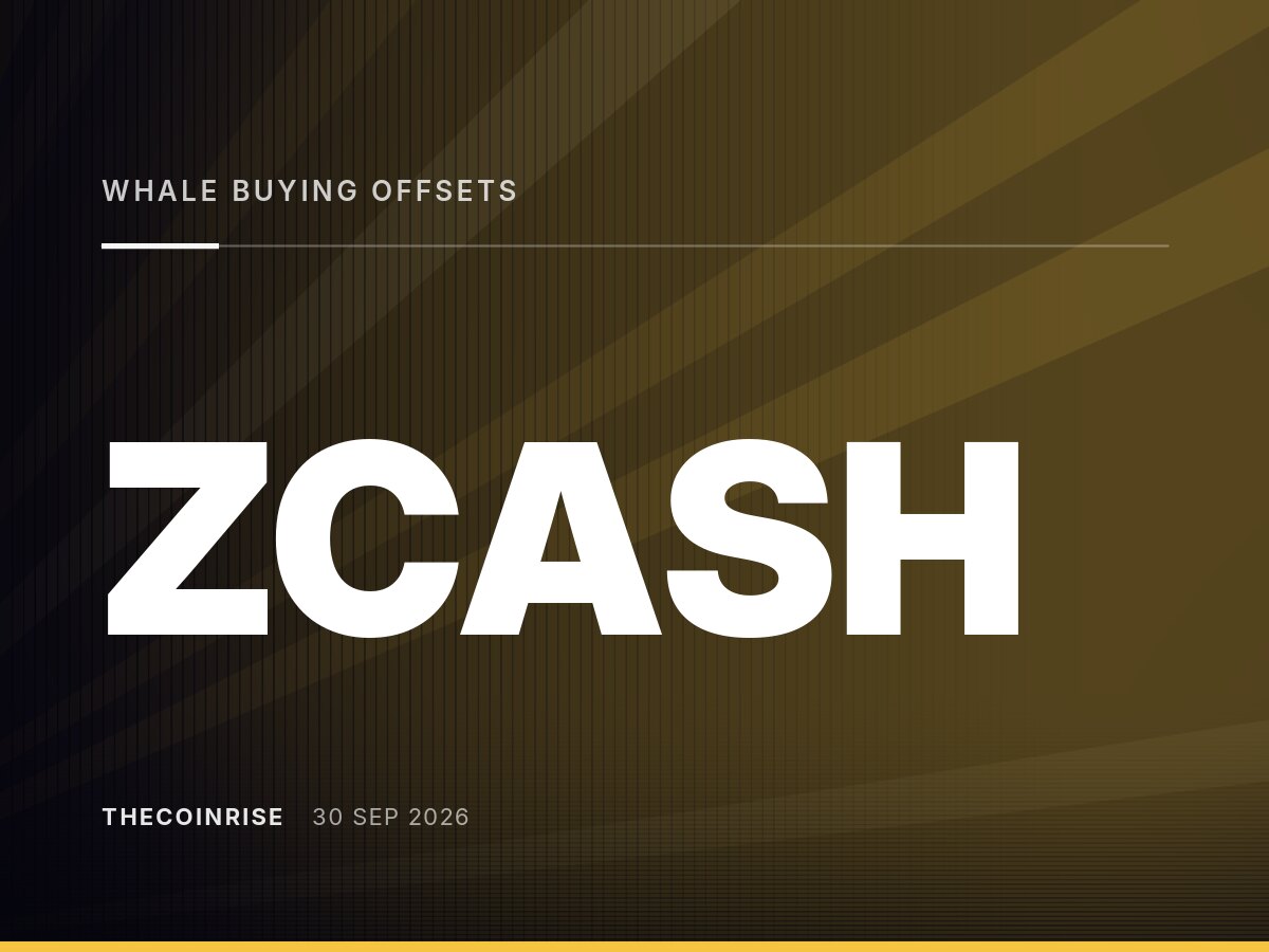 Zcash巨鲸买入抵消抛压，交易者关注下一步动向
